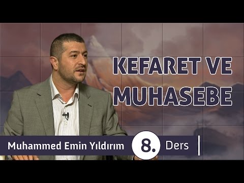 Kefaret ve Muhasebe (8. Ders)