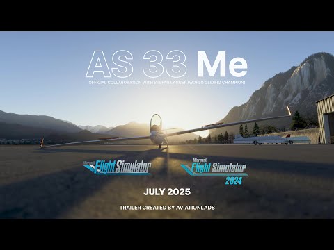 AS 33 Me | MSFS | Official Trailer