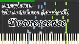Evanescence - Imperfection, The In - Between - Very easy and simple piano tutorial synthesia