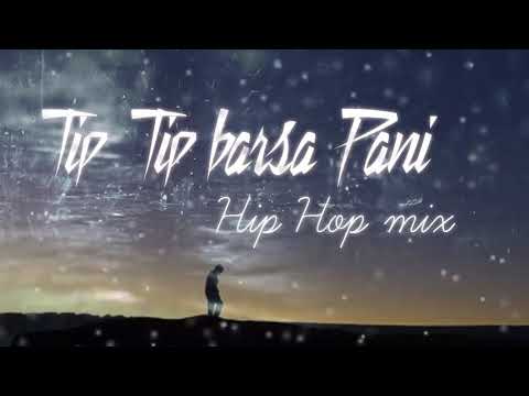 Tip Tip Barsa Pani 2.0 song Hip Hop mix || By B4U Viral Trands. Mohra Movie Song