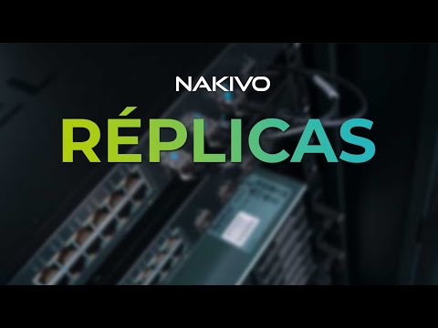Qué son las Réplicas de NAKIVO
