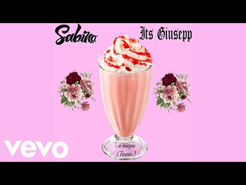 Sabino x Its Giusepp - La magia (Remix)