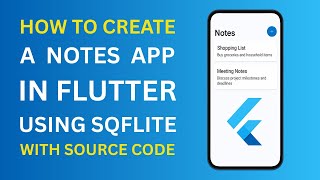 Download the video "How to Create a Notes App in Flutter using SQFlite | With Source Code"
