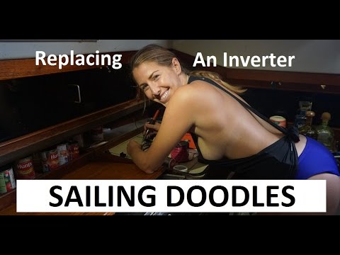 Replacing an Inverter - Boat Maintenance Monday - Sailing Doodles Video