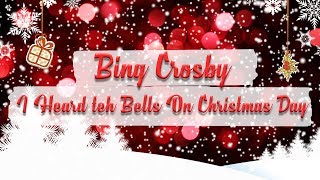 Bing Crosby - I Heard the Bells On Christmas Day // Christmas Essentials