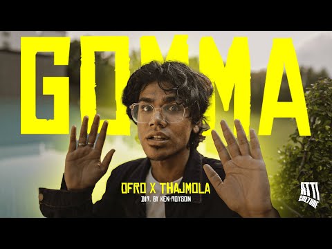 GOMMA Official Music Video I Thajmola x ofRo I Dir. by Ken Royson I @AttiCulture