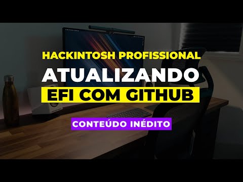 INÉDITO: Como gerencio e mantenho minhas EFIs dos meus Hackintosh - VOCÊ PODE APLICAR NA SUA
