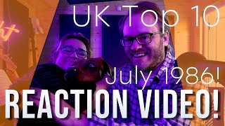 It&#39;s July 1986 and Dave and Amy host a reaction video to the UK Top 10!