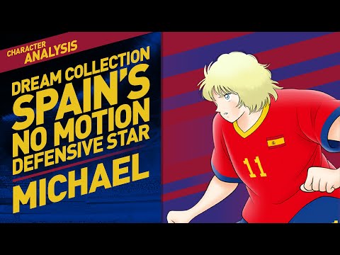 Character Analysis Michael- Captain Tsubasa Dream Team [Dream Collection Jan 2021]