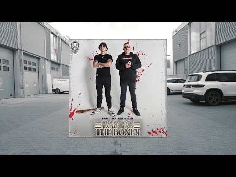 Partyraiser & EZG - Bad to the Bone !!