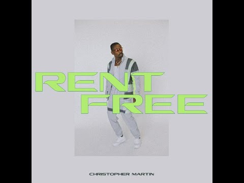 Christopher Martin - Rent Free