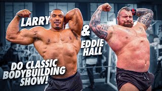 Larry &amp; Eddie Hall Do Classic Bodybuilding Show