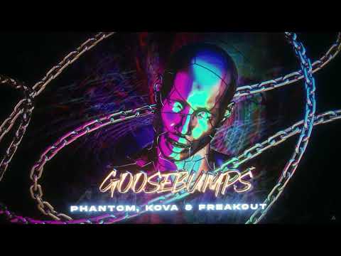 Travis Scott - Goosebumps (Phantom, Kova, Freakout rmx) ft. Kendrick Lamar