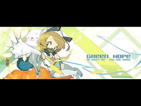 [Cytus II] Green Hope - Re:Brych voc. Sing Sing Rabbit