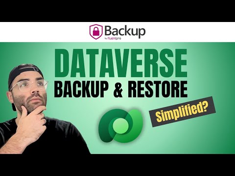 FluentPro Backup: Your Key to Easy Dataverse Recovery FluentPro Backup: Your Key to Easy Dataverse Recovery