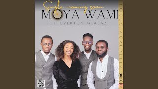 Download lagu Moya wami (feat. Everton Mlalazi) mp3 Download lagu Moya wami (feat. Everton Mlalazi) mp3