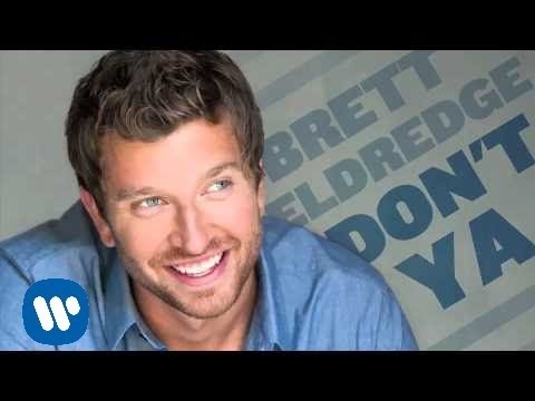 Don't Ya by Brett Eldredge