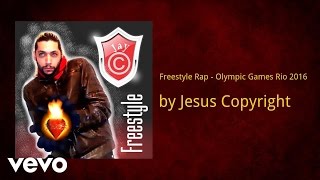 Jesus Copyright - Olympic Games Rio 2016 (Freestyle Rap) (AUDIO)
