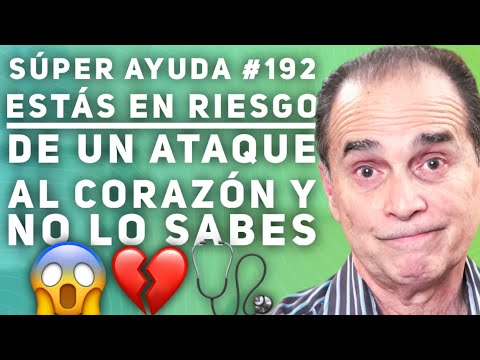 SÚPER AYUDA #192 Estás En Riesgo De Un Ataque Al Corazón Y No Lo Sabes