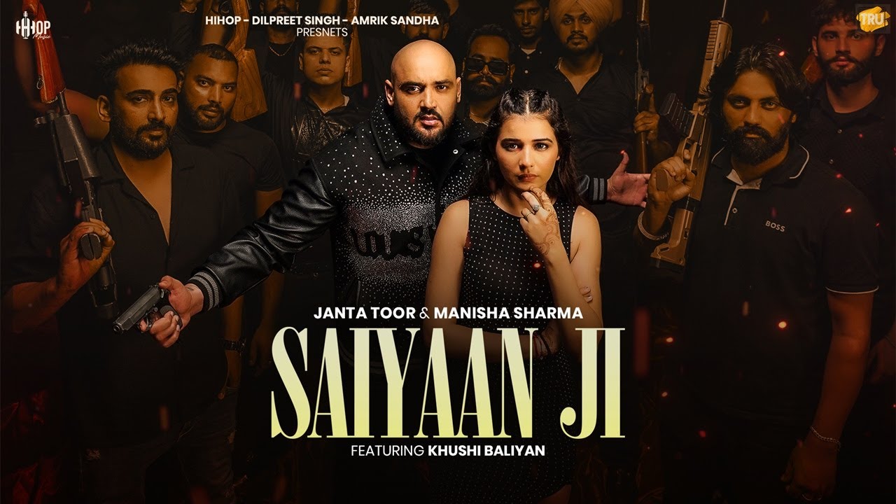 Saiyaan Ji Lyrics | Janta Toor, Manisha Sharma