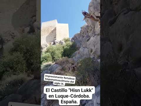 CASTILLO DE LUQUE-CÓRDOBA: IMPRESIONANTE FORTALEZA HISPANOMUSULMANA DEL SIGLO IX. España.