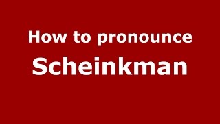 How to pronounce Scheinkman