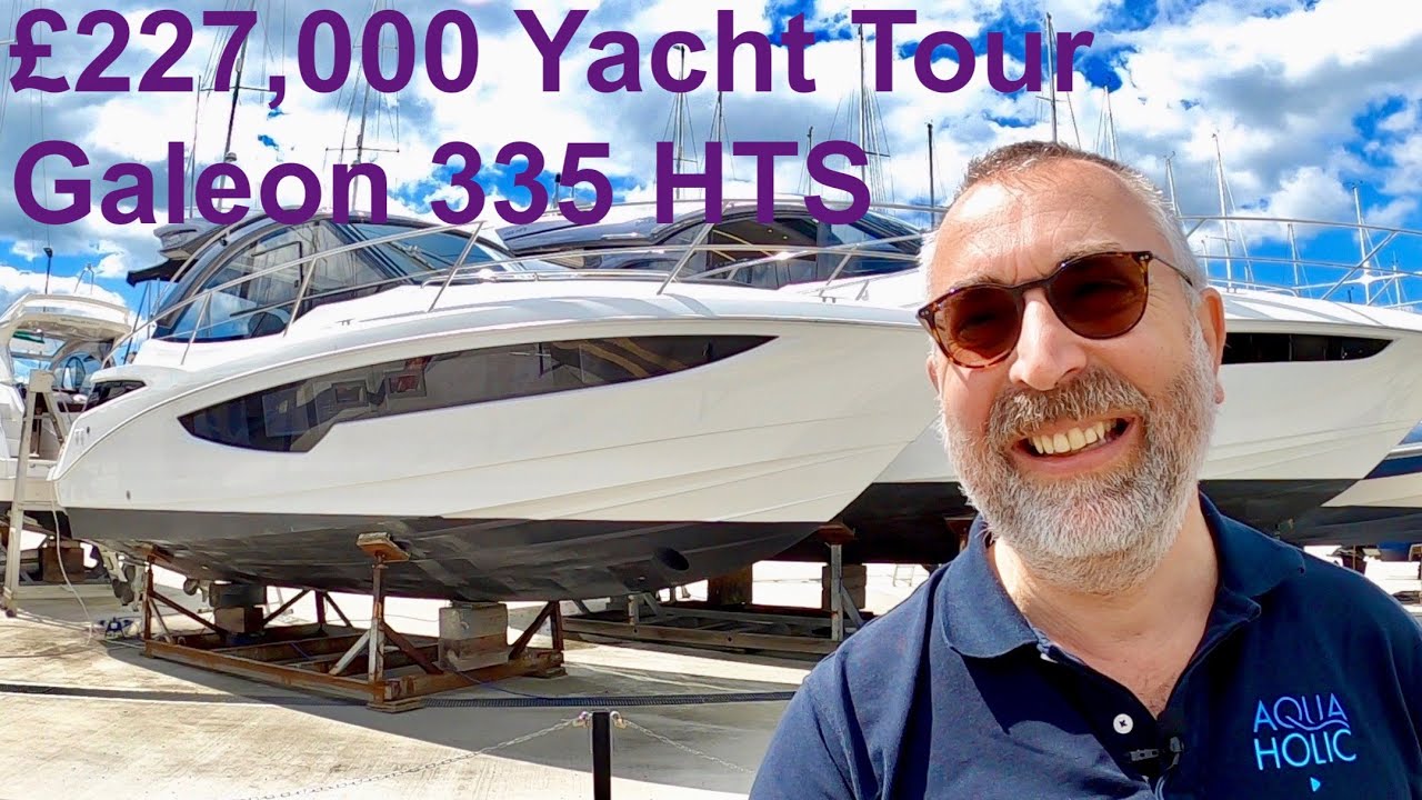 Yacht Tour : Galeon 335 HTS