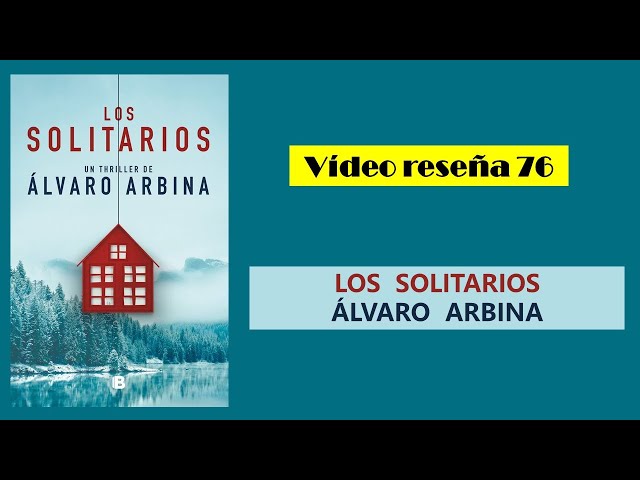 Vídeo relacionado con Los solitarios