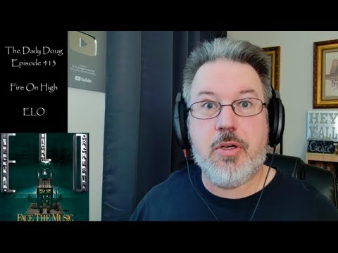 Classical Composer Reacts to Fire On High (Electric Light Orchestra) | The Daily Doug (Episode 413)