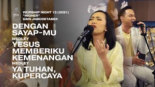 Download lagu DENGAN SAYAP-MU - YESUS MEMBERIKU KEMENANGAN - YA TUHAN, KUPERCAYA - WORSHIP NIGHT 13 (2021) mp3