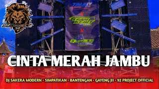 Download lagu DJ SAKERA CINTA MERAH JAMBU BY 92 PROJECT  mp3