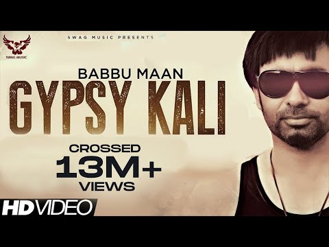 Babbu Maan - Gypsy Kali | Music Video | 2013 | Talaash | Latest Punjabi Songs