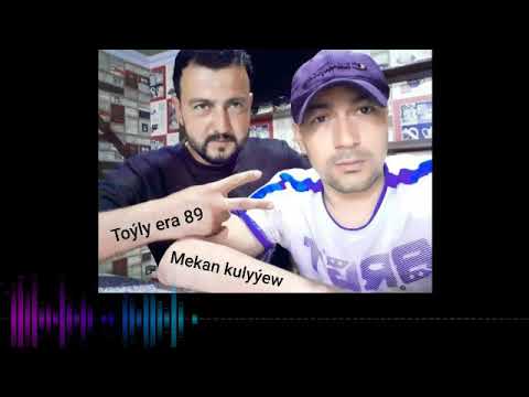 Mekan Kulyyew & Toyly era 89