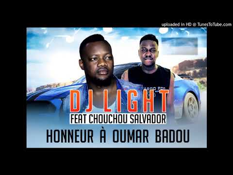 DJ LIGHT feat CHOUCHOU SALVADOR - HONNEUR A OUMAR BADOU
