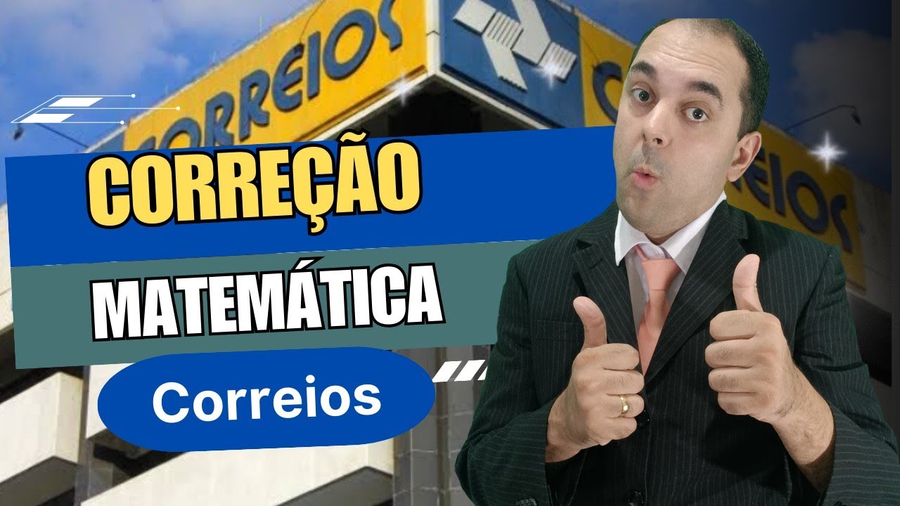 Correção prova matemática correios I questões matemática correios 2024