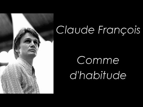 Claude François - Comme d'habitude - Paroles