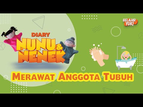 Belajar Yuk: Merawat Anggota Tubuh