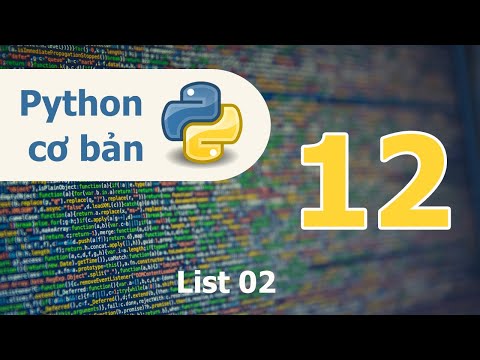 Lập trình Python cơ bản Bài 12 List 02