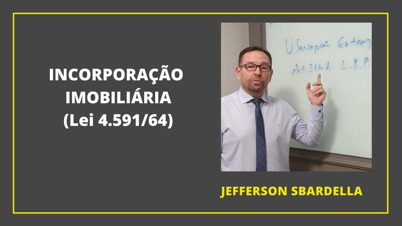 Incorporação Imobiliária - Lei 4.591/64