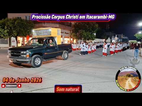 PROCISSÃO CORPUS CHRISTI EM ITACARAMBI-MG+BRAZIL #espiritualidade 