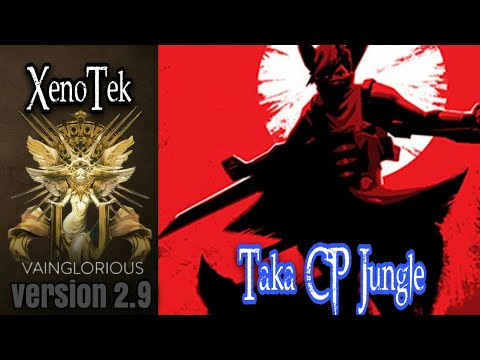 XenoTek | Taka CP Jungle - Vainglory hero gameplay from a pro player