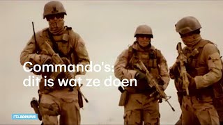 De elite van ons leger: dit doen commando’s - RTL NIEUWS