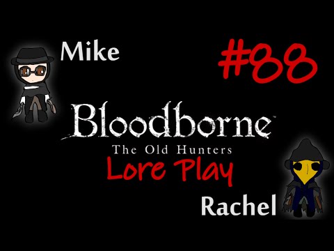 Bloodborne Lore Play #88 - The Fishing Hamlet