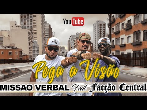 Pega a Visão - Missão Verbal feat Facção Central - Prod. Saids (VIDEO CLIPE OFICIAL)