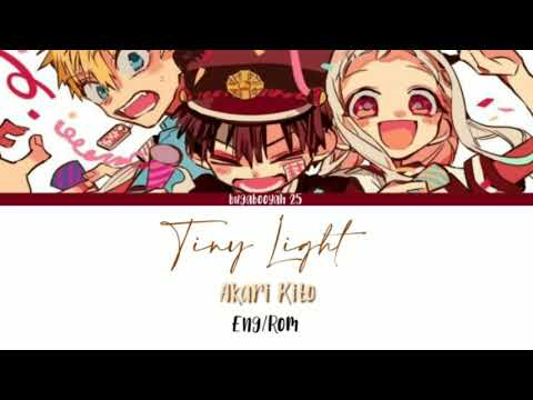 Tiny Light - Akari Kito ( Toilet Bound Hanako kun ) Lyrics Eng/Rom