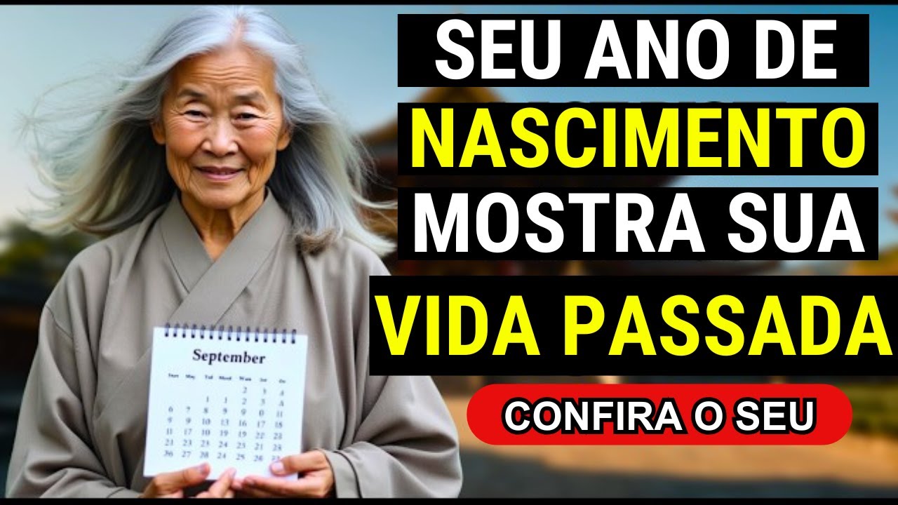 O ÚLTIMO DÍGITO do seu ANO DE NASCIMENTO revela a VERDADE sobre sua vida passada | Sabedoria Budista