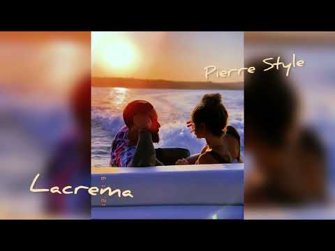LACREMA (REMIX BY PIERRE STYLE) 2025