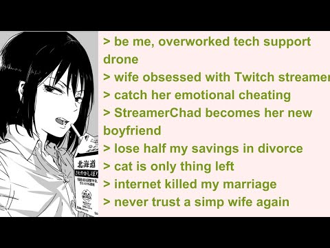 Anon’s Wife Leaves Him for a Twitch Streamer – 4Chan Greentext Stories