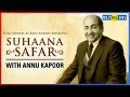 Mohammad Rafi Suhaana Safar With Annu Kapoor