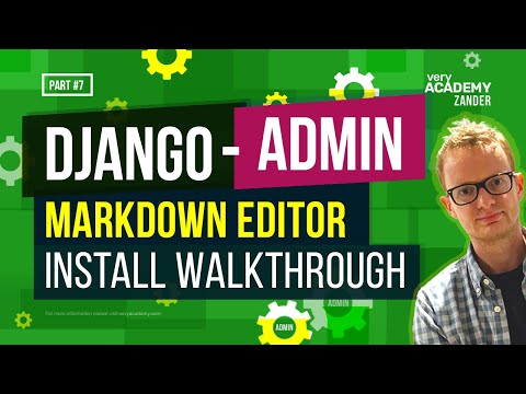 Installing a Markdown editor - Django Admin Series - Part 7 thumbnail
